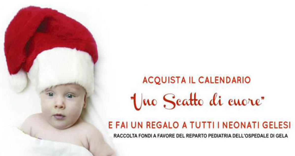 Acquisti un calendario e fai un regalo a tutti i neonati di Gela -