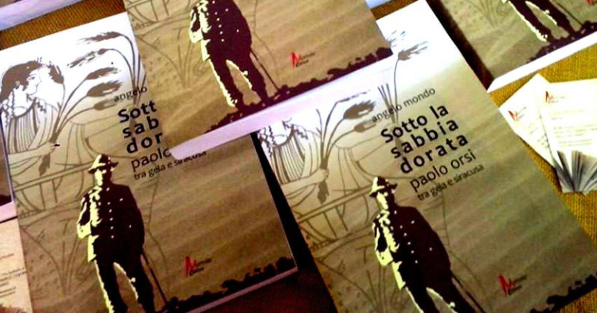 L'archeologia di Paolo Orsi a Gela raccontata nel libro di Angelo Mondo - 