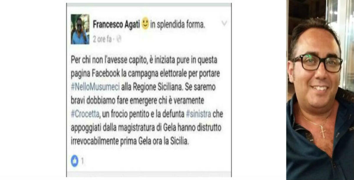 L'ha sparata grossa...l'insulto omofobo arriva dal centrodestra locale: il post di Agati, "Crocetta è un frocio pentito" - 