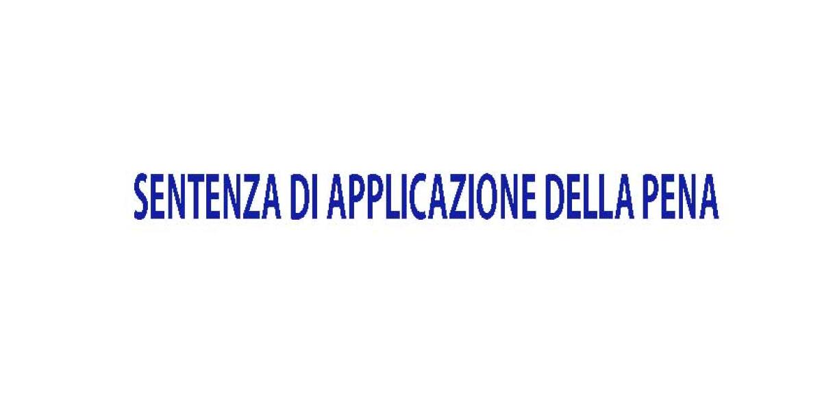 Sentenza di applicazione della pena su richiesta delle parti -