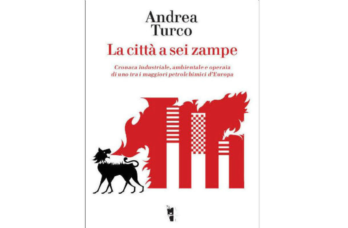 "La città a sei zampe" dell'industria, Turco presenta il suo ultimo lavoro - 