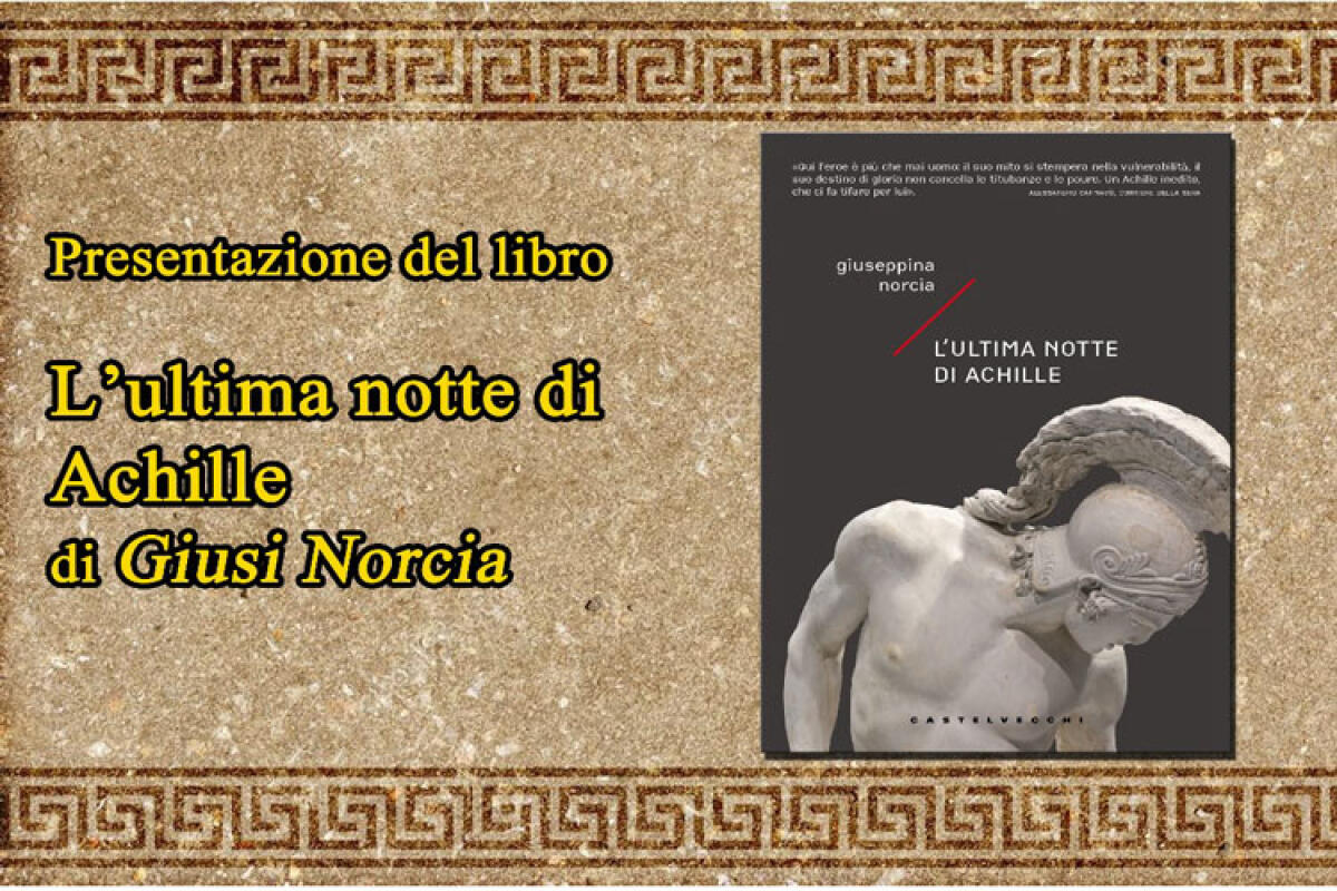 Al museo si presenta "L'ultima notte di Achille" - 