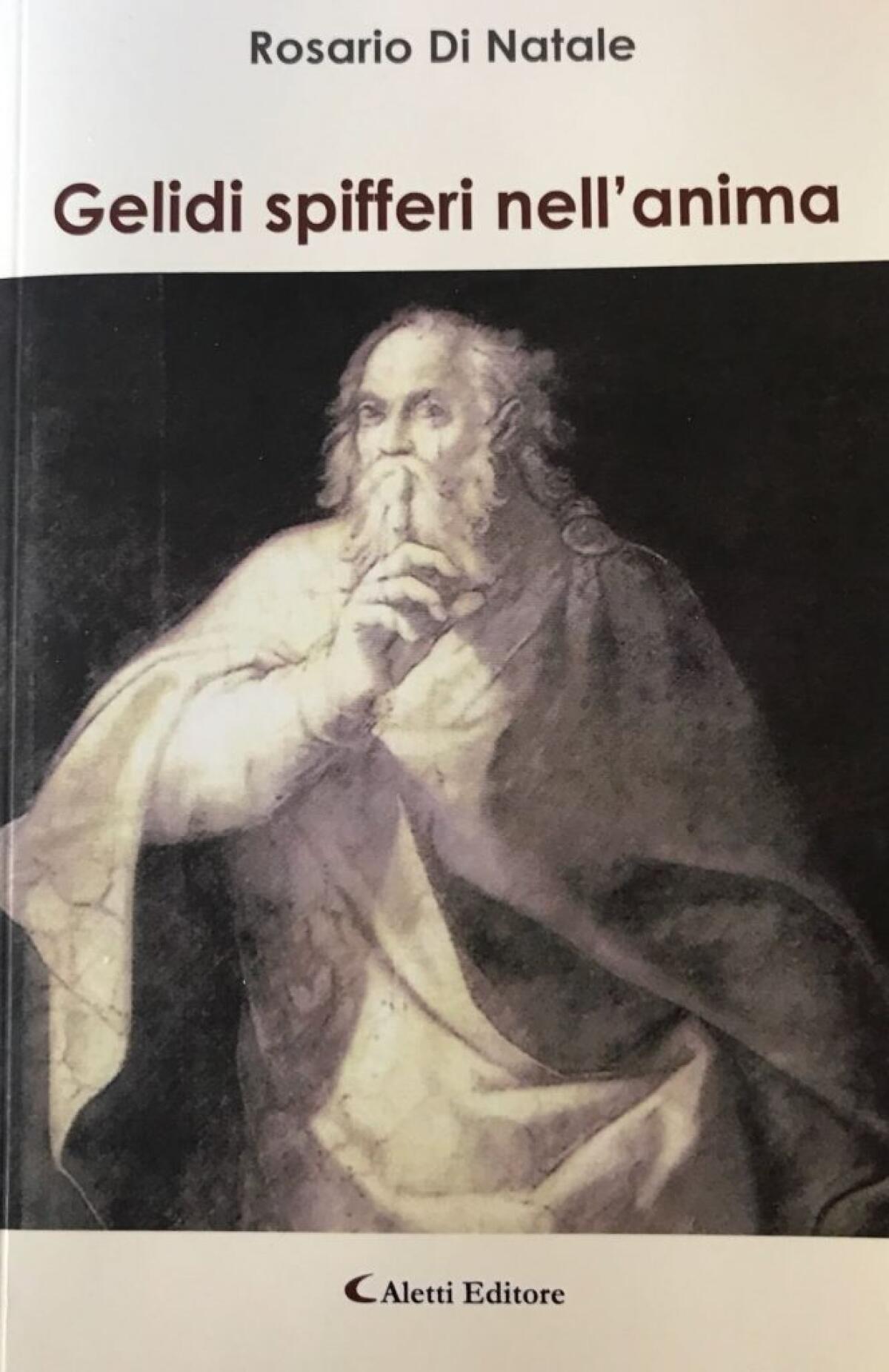 L’esordio letterario di Rosario Di Natale - La copertina del libro di Rosario Di Natale "Gelidi spifferi nell'anima" 