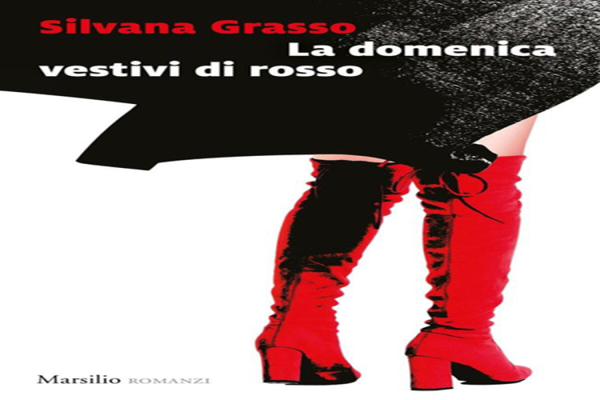 “La domenica vestivi di rosso” ultimo romanzo della Grasso - 