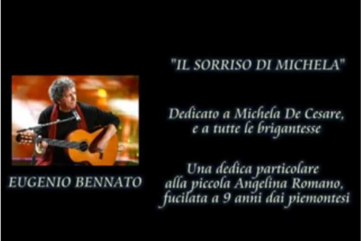 Bennato canta la questione meridionale... bella sta storia e chi la sente - Uno dei brani di denuncia del sistema piemontese di Eugenio Bennato: Il sorriso di Michela.