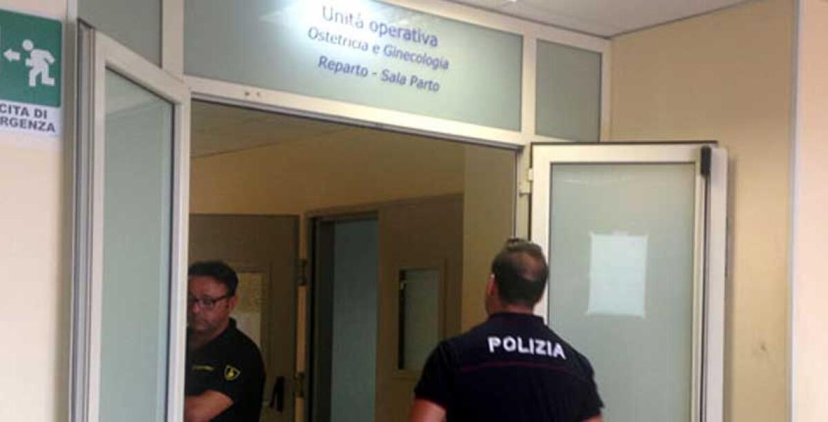 Feto morto nel grembo della madre, dopo inchiesta due medici a processo: ci fu una denuncia - In ospedale arrivano le forze dell'ordine