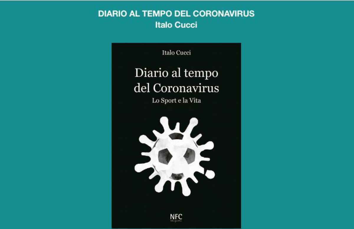 Libri, esce il ‘Diario al tempo del coronavirus’ di Italo Cucci - 