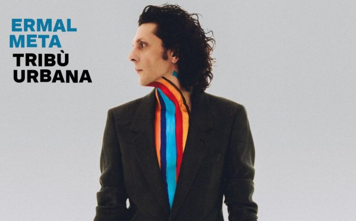 Ermal Meta, il 12 marzo arriva il nuovo album “Tribù urbana” - 