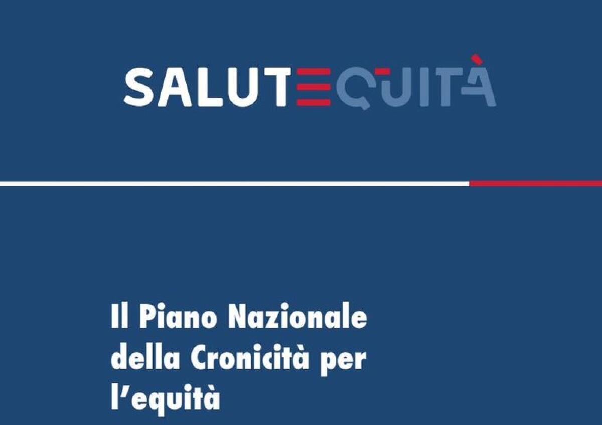 Salutequità “Finanziare il Piano nazionale della Cronicità in manovra” - 