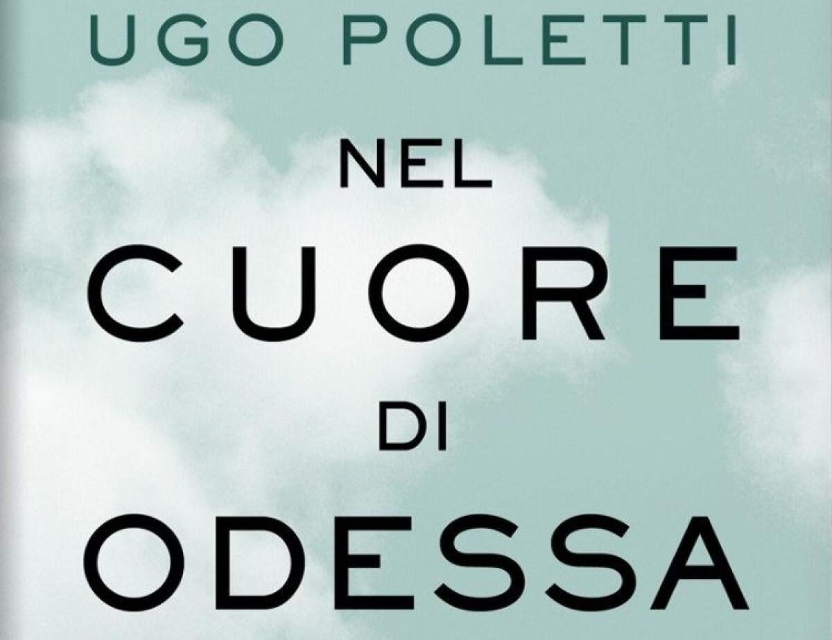 “Nel cuore di Odessa”, un saggio sulla città crocevia tra Est e Ovest - 