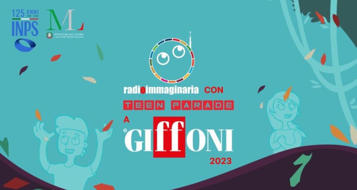 A Giffoni Teen Parade, il Festival del lavoro spiegato dagli adolescenti - 