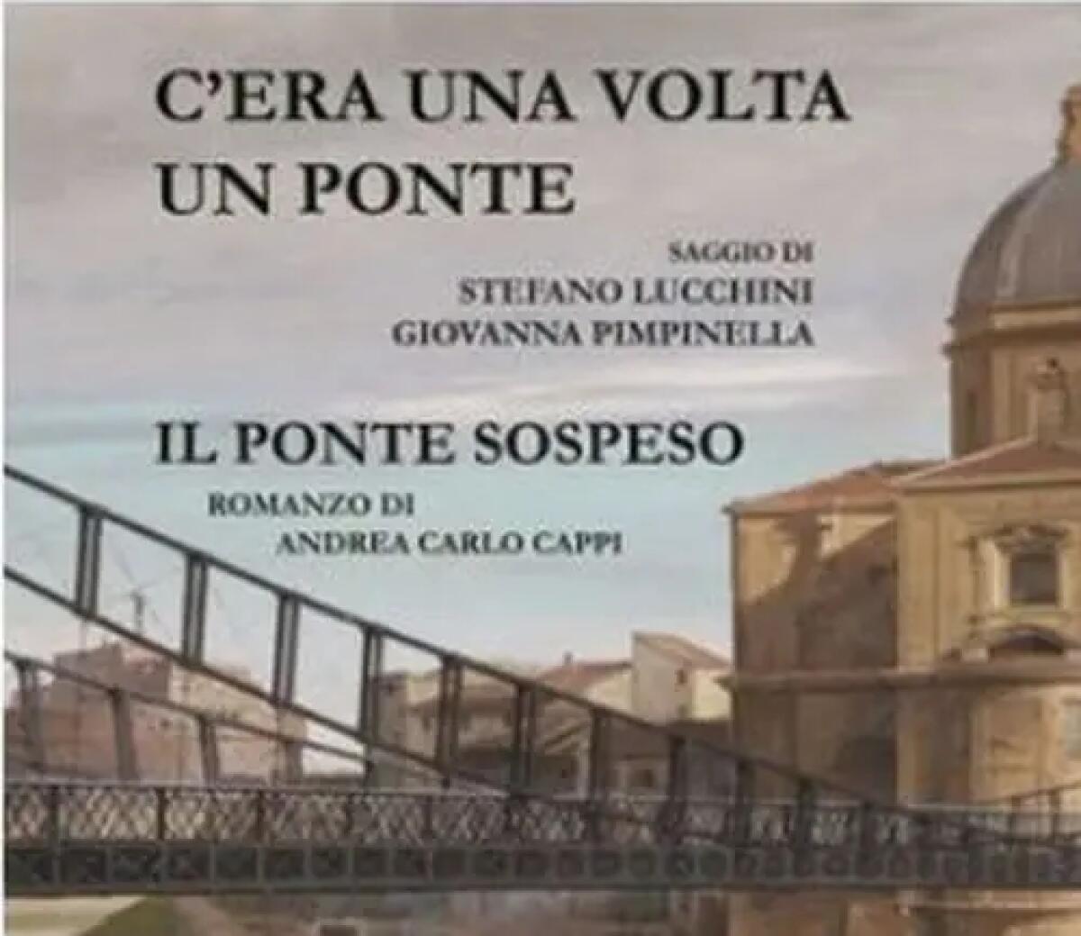 In un libro la storia del Ponte del Soldino di Roma - 