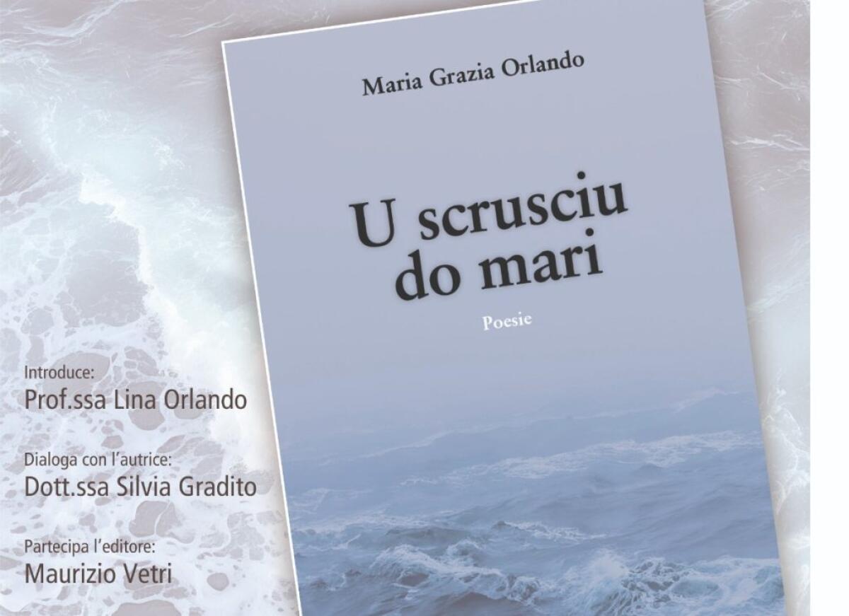 Maria Grazia Orlando presenta il suo libro "U scrusciu do mari" -