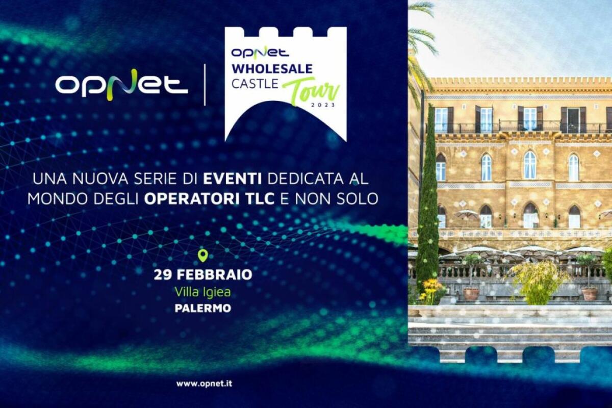 Telecomunicazioni, a Palermo ultima tappa “OpNet Wholesale Castle Tour” - 