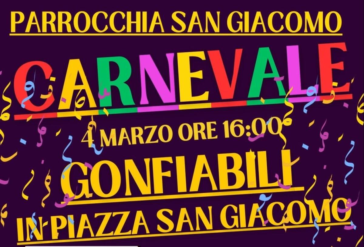 Grande Festa di Carnevale in piazza San Giacomo -