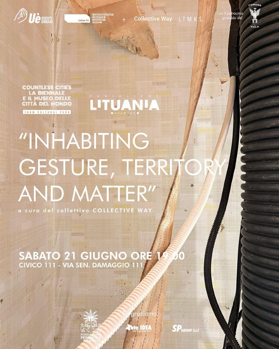 Si inaugura oggi al Civico111 "Inhabiting Gesture, Territory and Matter” -