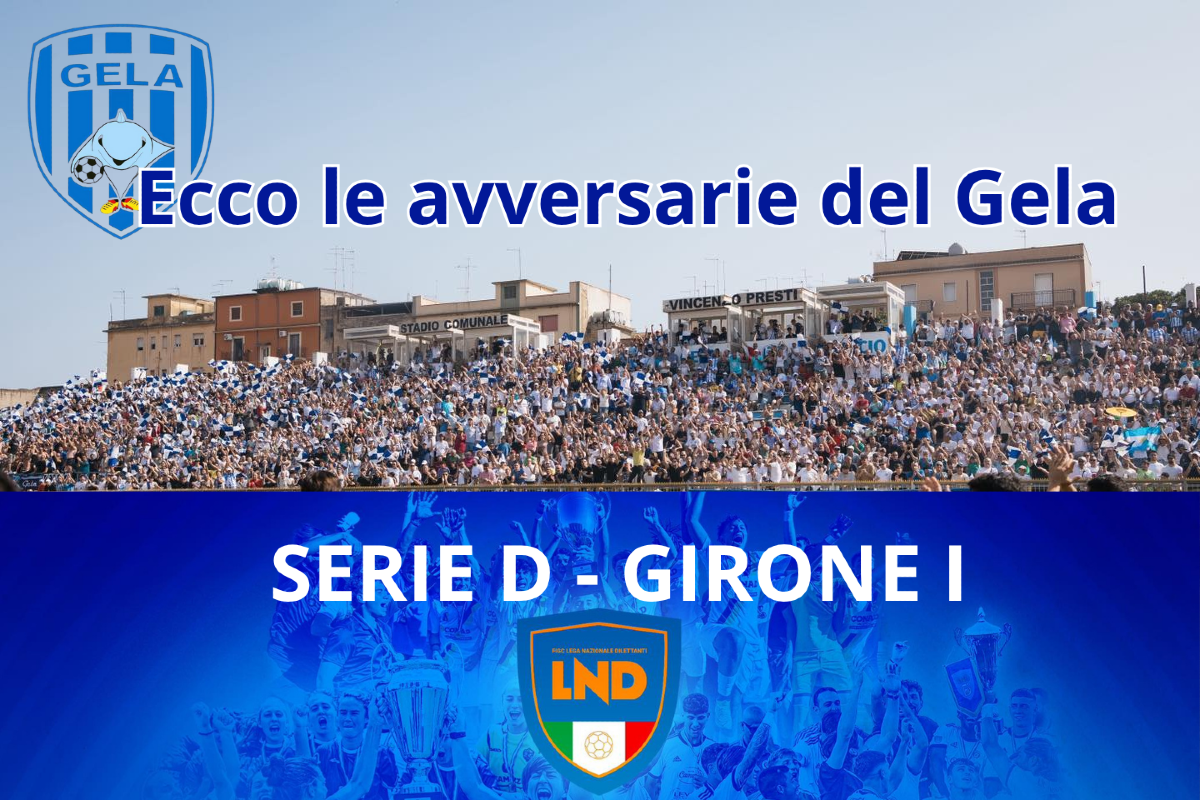 Ecco il girone I di serie D, 11 siciliane, 2 campane e 4 calabresi per il Gela - 