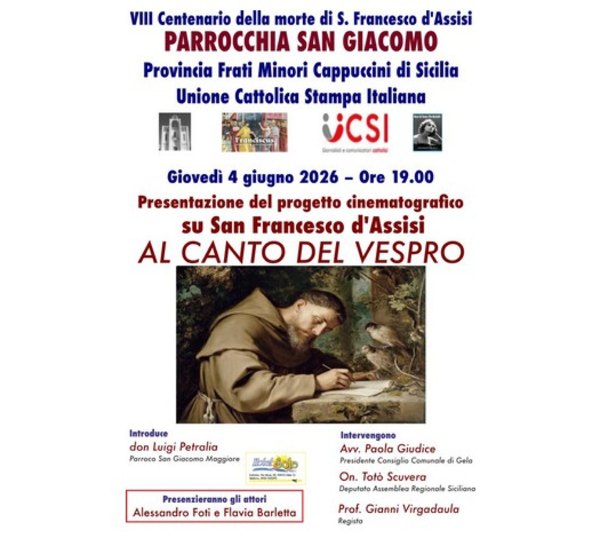 "Al canto del vespro", film su San Francesco sarà presentato nella chiesa San Giacomo - 