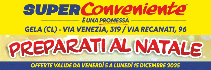 superconveniente valida dal 5 al 15 dicembre