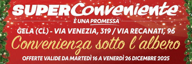 superconveniente valida dal 16 al 26 dicembre